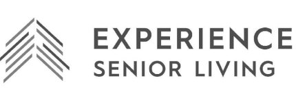 EXPERIENCE SENIOR LIVING