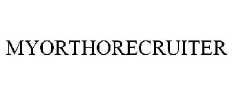 MYORTHORECRUITER