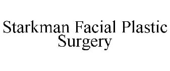 STARKMAN FACIAL PLASTIC SURGERY