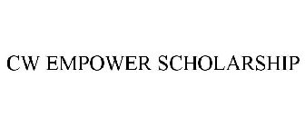 CW EMPOWER SCHOLARSHIP