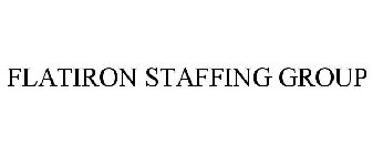 FLATIRON STAFFING GROUP