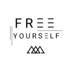 FREE  YOURSELF