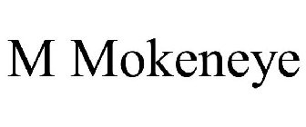 M MOKENEYE