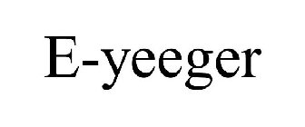 E-YEEGER