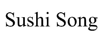 SUSHI SONG
