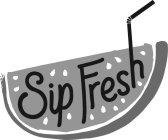 SIP FRESH