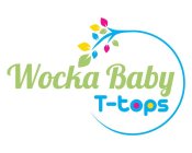 WOCKA BABY T-TOPS