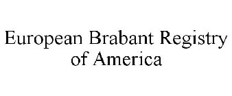 EUROPEAN BRABANT REGISTRY OF AMERICA