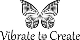 VIBRATE TO CREATE