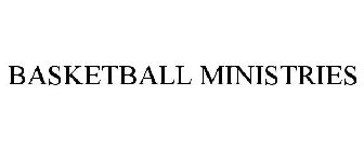 BASKETBALL MINISTRIES