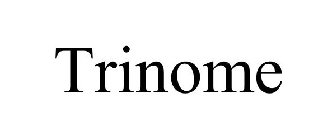 TRINOME