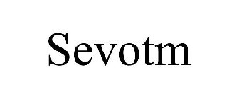 SEVOTM