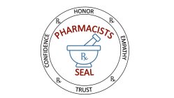 PHARMACISTS SEAL HONOR TRUST CONFIDENCE EMPATHY