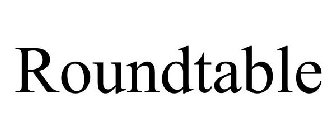 ROUNDTABLE