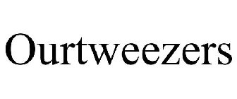 OURTWEEZERS