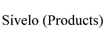 SIVELO (PRODUCTS)