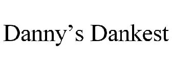 DANNY'S DANKEST