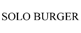 SOLO BURGER
