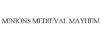 MINIONS MEDIEVAL MAYHEM