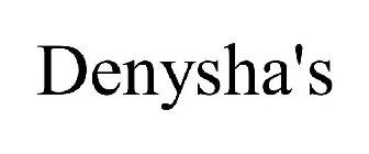 DENYSHA'S