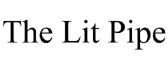 THE LIT PIPE