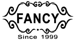 FANCY SINCE 1999