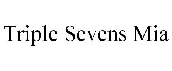TRIPLE SEVENS MIA