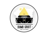 DUMB GRIOT 'BLAK 'ARTIFAKTS