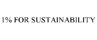 1% FOR SUSTAINABILITY