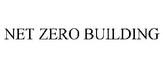 NET ZERO BUILDING