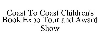 COAST TO COAST CHILDREN'S BOOK EXPO TOUR AND AWARD SHOW