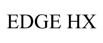 EDGE HX