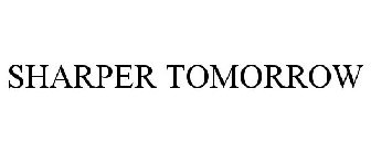 SHARPER TOMORROW