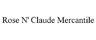 ROSE N' CLAUDE MERCANTILE
