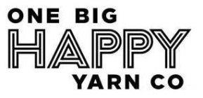 ONE BIG HAPPY YARN CO