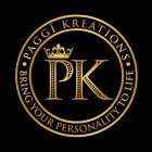 PK PAGGI KREATIONS · BRING YOUR PERSONALITY TO LIFE ·