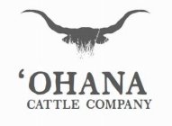 'OHANA CATTLE COMPANY