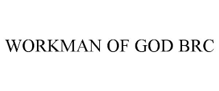 WORKMAN OF GOD BRC