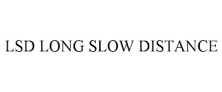 LSD LONG SLOW DISTANCE