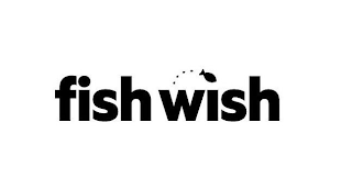 FISH WISH