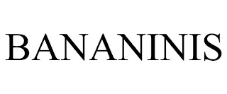 BANANINIS