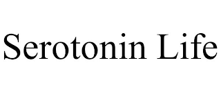 SEROTONIN LIFE