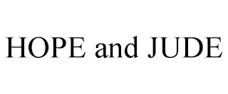 HOPE AND JUDE