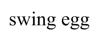 SWING EGG
