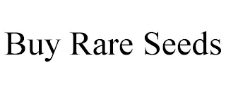 BUY RARE SEEDS