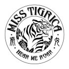 · MISS TIGRICA · HEAR ME ROAR ·