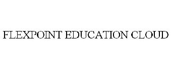 FLEXPOINT EDUCATION CLOUD
