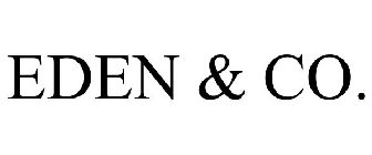 EDEN & CO.