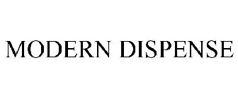 MODERN DISPENSE
