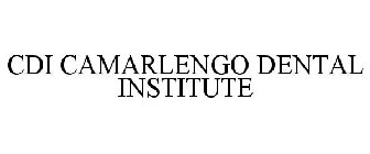 CDI CAMARLENGO DENTAL INSTITUTE